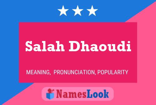 Salah Dhaoudi Name Poster