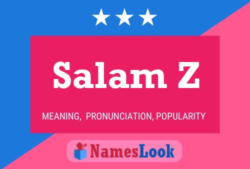 Salam Z Name Poster