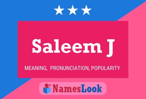 Saleem J Name Poster