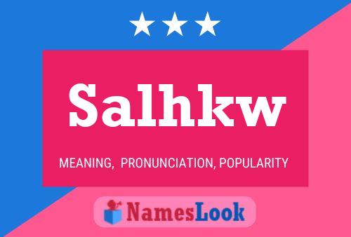 Salhkw Name Poster