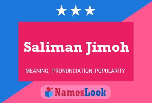 Saliman Jimoh Name Poster