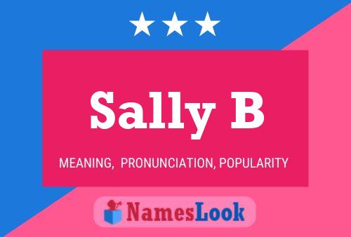 Sally B Name Poster