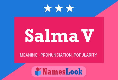 Salma V Name Poster