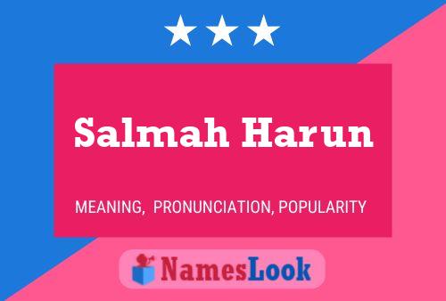 Salmah Harun Name Poster