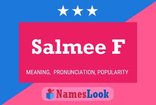 Salmee F Name Poster