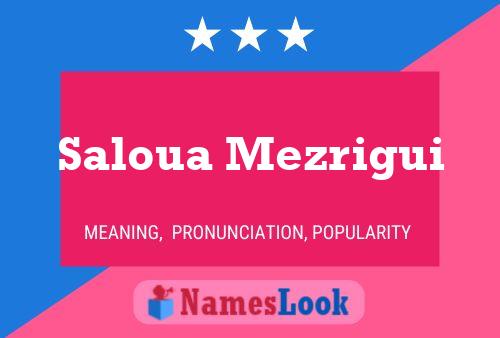 Saloua Mezrigui Name Poster