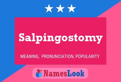 Salpingostomy Name Poster