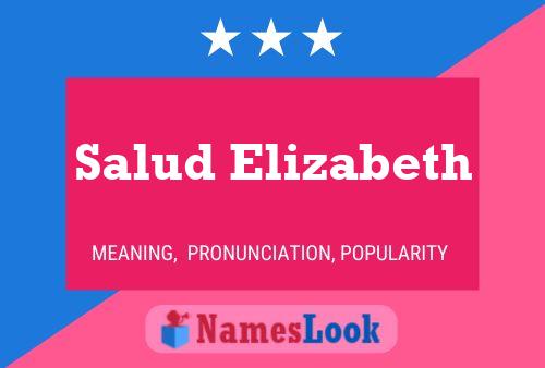 Salud Elizabeth Name Poster