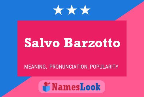 Salvo Barzotto Name Poster