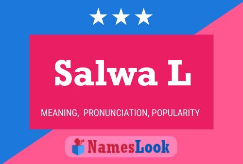 Salwa L Name Poster