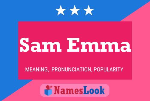 Sam Emma Name Poster