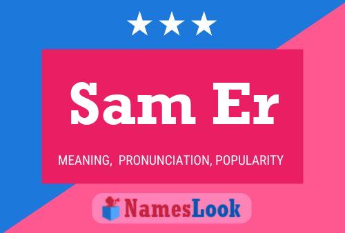 Sam Er Name Poster