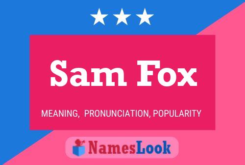 Sam Fox Name Poster