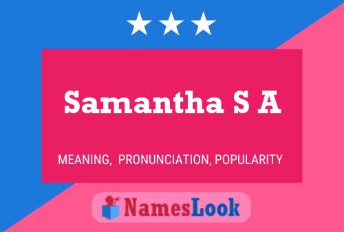 Samantha S A Name Poster