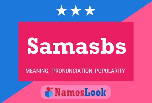 Samasbs Name Poster