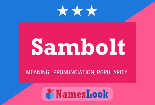 Sambolt Name Poster