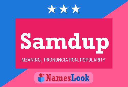 Samdup Name Poster