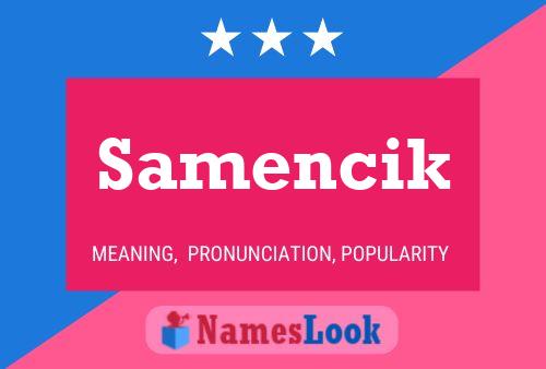 Samencik Name Poster