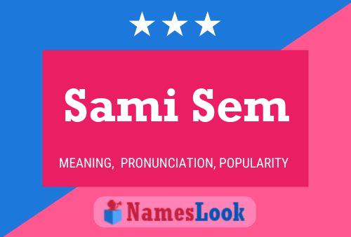 Sami Sem Name Poster