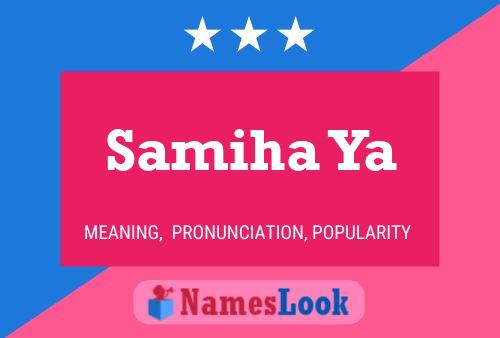 Samiha Ya Name Poster