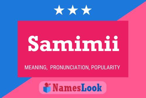 Samimii Name Poster