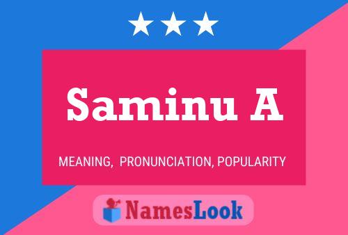 Saminu A Name Poster