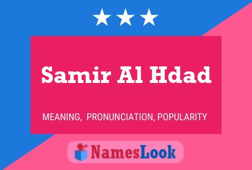 Samir Al Hdad Name Poster