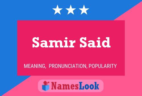 Samir Said Name Poster