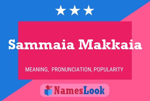 Sammaia Makkaia Name Poster