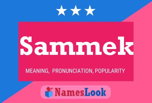 Sammek Name Poster