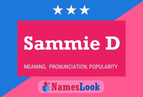 Sammie D Name Poster