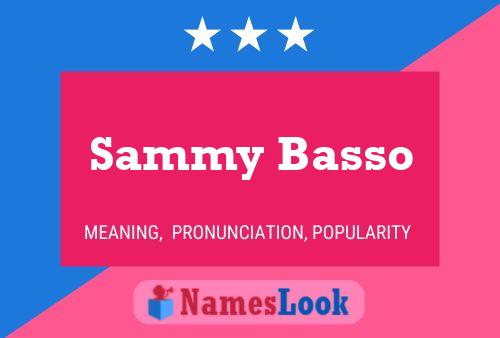 Sammy Basso Name Poster