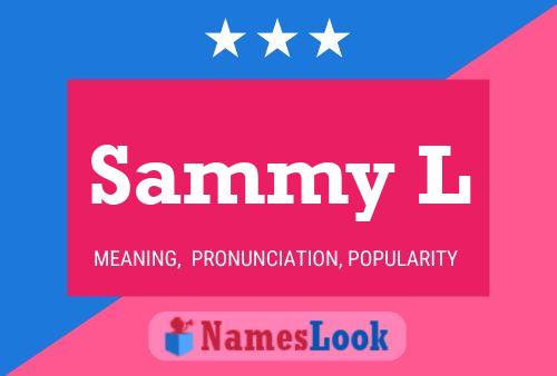 Sammy L Name Poster