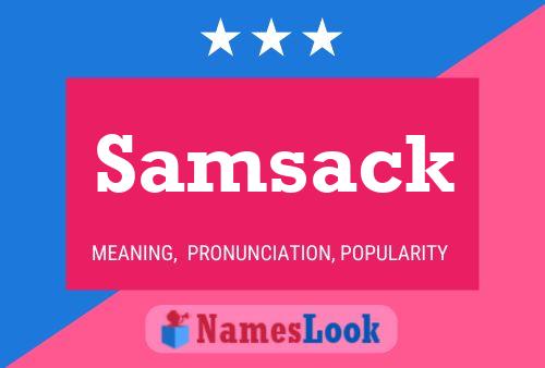 Samsack Name Poster