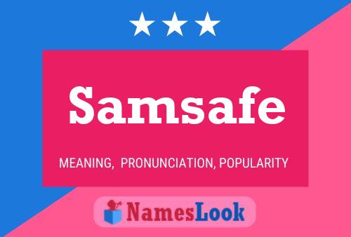 Samsafe Name Poster