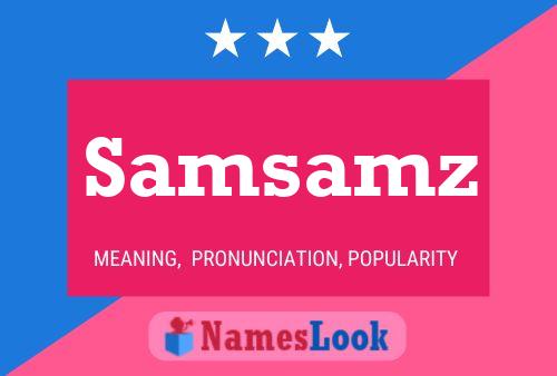 Samsamz Name Poster