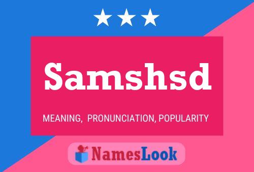 Samshsd Name Poster