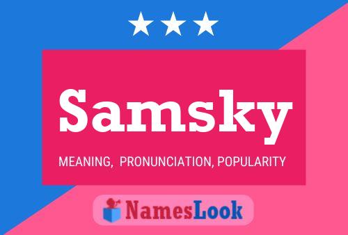 Samsky Name Poster