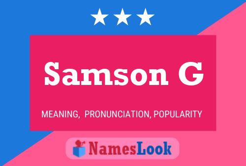 Samson G Name Poster