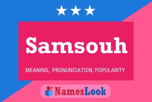 Samsouh Name Poster