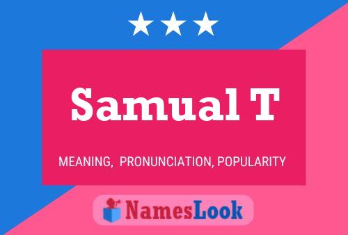 Samual T Name Poster