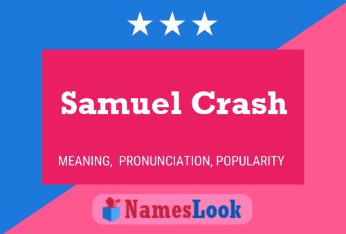 Samuel Crash Name Poster