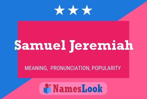 Samuel Jeremiah Name Poster