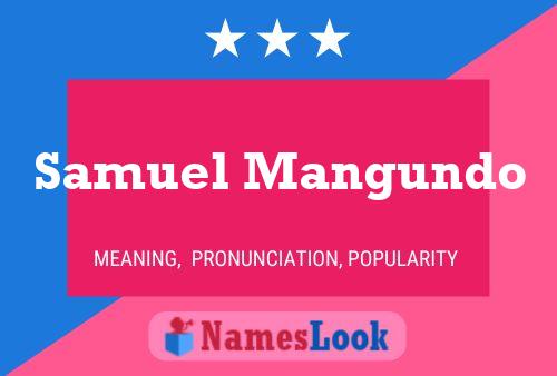 Samuel Mangundo Name Poster