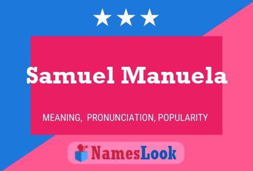 Samuel Manuela Name Poster