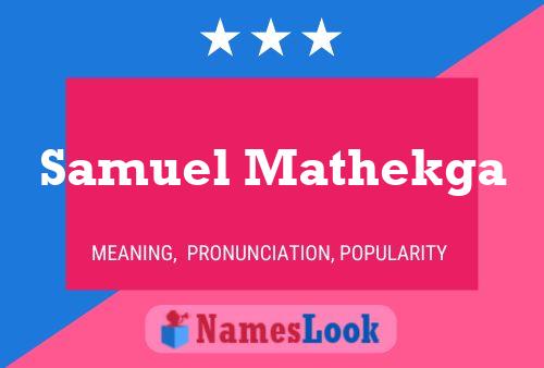 Samuel Mathekga Name Poster