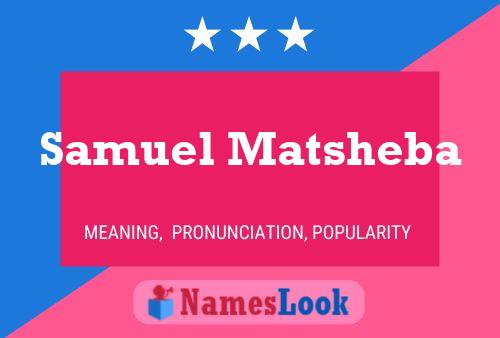 Samuel Matsheba Name Poster