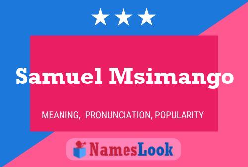 Samuel Msimango Name Poster