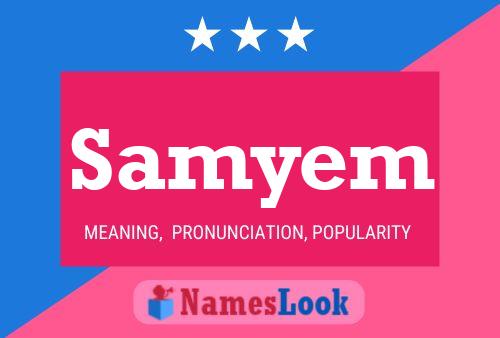 Samyem Name Poster