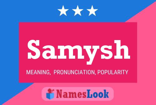 Samysh Name Poster